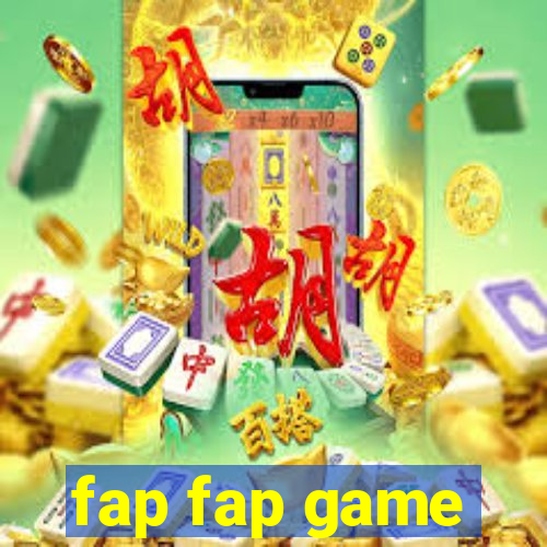 fap fap game